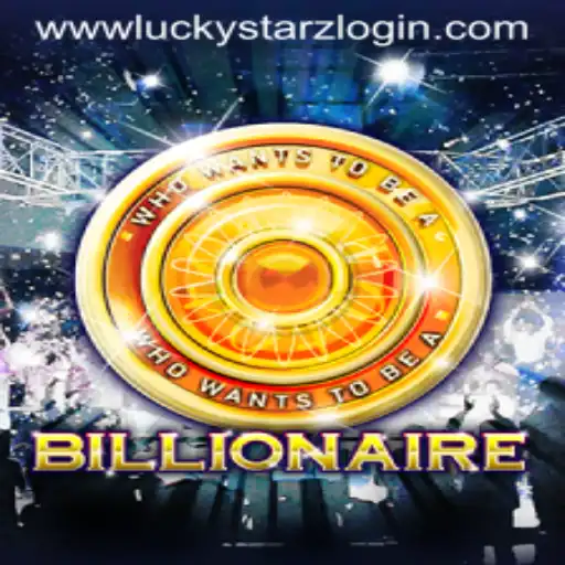 Discover the Thrill of 'Billionaire' with Luckystarz Login: A Game of Fortune and Strategy